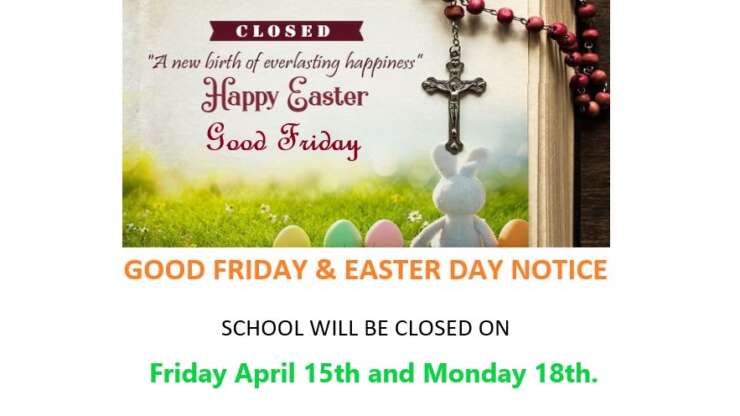 GOOD FRIDAY & EASTER DAY NOTICE