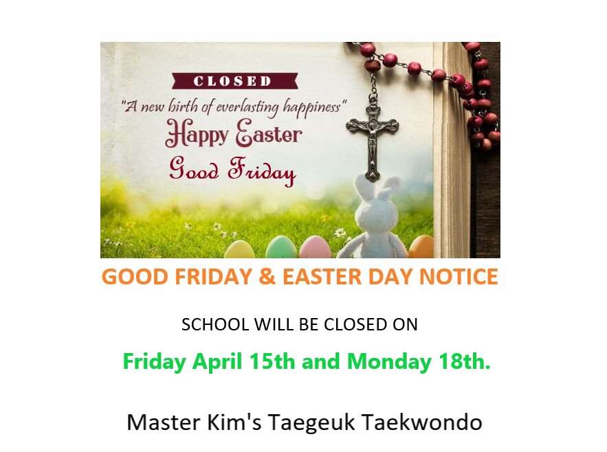 GOOD FRIDAY & EASTER DAY NOTICE