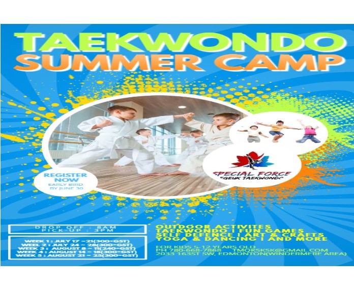 TAEKWONDO SUMMER CAMP 2023 Special Force Taegeuk Taekwondo Edmonton